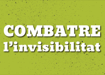 Combatre la invisibilitat