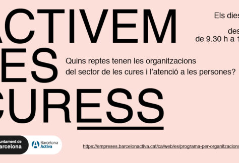 «Activem les curESS», reptes i necessitats de les organitzacions