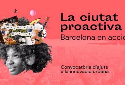 Convocatòria d’Ajuts d’Innovació Urbana: La Ciutat Proactiva 2021